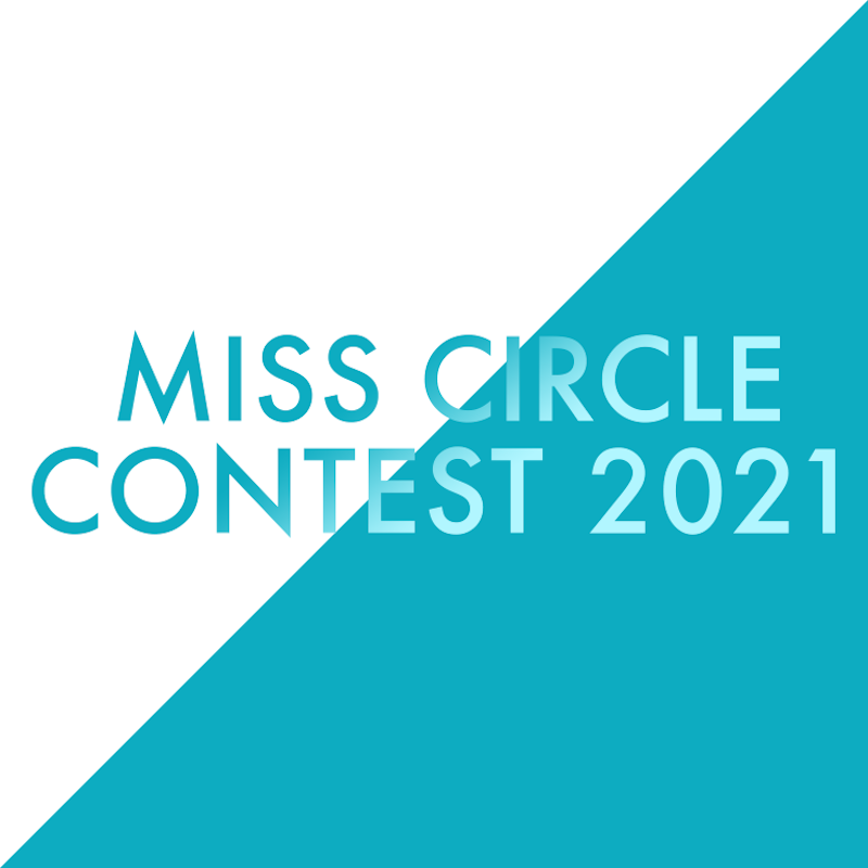 MISS CIRCLE CONTEST 2021